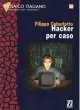 Hacker per caso, Caburlotto 