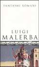 Fantasmi romani, Malerba Luigi 
