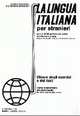 La lingua italiana per stranieri. Corso elementare ed intermedio. Chiavi, Katerin Katerinov 