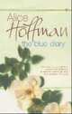 Blue Diary (Intern. bestseller), Hoffman, Alice 