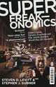Superfreakonomics, Dubner, Stephen J.,Levitt, Steven D. 