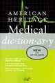 The American Heritage Medical Dictionary, American Heritage Publishing Staff 