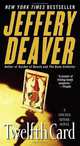 The Twelfth Card (Lincoln Rhyme Series #6), Jeffery Deaver 