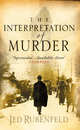 The Interpretation of Murder, Rubenfeld, Jed 