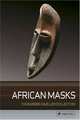 African Masks (Barbier-Mueller Collection) / Африканские маски из коллекции Барбье-Миллера, Hahner-Herzog, Iris 