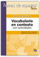 Vocabulario en contexto con actividades / Vocabulary in Context with Activities : En otras palabras / In Other Words, 