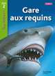 Gare aux requins. Niveau de lecture 2, Odgers Sally 