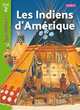 Les indiens d'Amerique. Niveau de lecture 2, Coupe Robert 