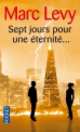 Sept Jours Pour Une Eternite, Levy Marc 