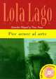 Lola Lage, Por Amor Al Arte (+ Audio CD), Miquel Lourdes 