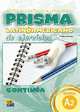 Prisma Latinoamericano A2, Equipo Prisma 