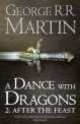 A Dance With Dragons 2. After The Feast, George R. R. Martin 