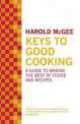 Keys to Good Cooking, Harold McGee 