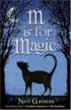M Is for Magic, Neil Gaiman 