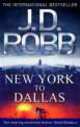 New York to Dallas, J. D. Robb 