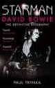Starman. David Bowie - Definitive Biography, Paul Trynka 