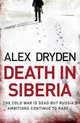 Death in Siberia, Dryden Alex 