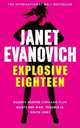 Explosive Eighteen (Stephanie Plum Series #18), Evanovich Janet 