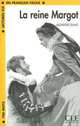 Lectures En Francais Facile 1 La Rein E Margot, Alexandre Dumas 