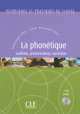 La Phonetique. Audition. Correction. Prononciation + Audio CD, Dominique Abry, Julie Veldeman-Abry 