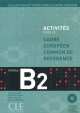 Activites Pour Le Cecr - B2 Textbook + Key + 2 Audio CDs, Eliane Grandet, Martine Corsain, Elettra Mimeni 