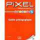 Pixel 1. Guide Pedagogique, Stephanie Callet 
