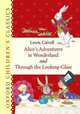 Alice's Adventures in Wonderland and Through the Looking Glass, Lewis Carroll 