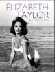 Elizabeth Taylor: Her Life in Style, Kelly Susan 