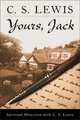 Yours, Jack: Spiritual Direction from C. S. Lewis, Ford Paul F. 