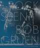 Rock Seen, Gruen Bob 