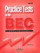 Practice Tests for the BEC Preliminary. Student's Book. Учебник, Kate Wakeman 