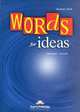 Words for Ideas. Student's Book. Учебник, John Morley, Ian Pople 