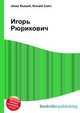 Игорь Рюрикович, Джесси Рассел 