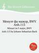 Менуэт фа мажор, BWV Anh.113. Minuet in F major, BWV Anh.113 by Johann Sebastian Bach, Бах Иоганн Себастьян 
