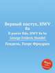 Верный пастух, HWV 8a. Il pastor fido, HWV 8a by George Frideric Handel, Гендель Георг Фридрих 