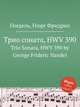 Трио соната, HWV 390. Trio Sonata, HWV 390 by George Frideric Handel, Гендель Георг Фридрих 
