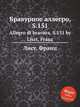 Бравурное аллегро, S.151. Allegro di bravura, S.151 by Liszt, Franz, Лист Франц 
