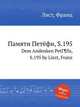 Памяти Петёфи, S.195. Dem Andenken PetГ¶fis, S.195 by Liszt, Franz, Лист Франц 
