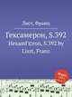 Гексамерон, S.392. HexamГ©ron, S.392 by Liszt, Franz, Лист Франц 
