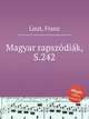 Венгерские рапсодии, S.242. Magyar rapszГіdiГЎk, S.242 by Liszt, Franz, Лист Франц 