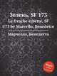 Зелень, SF 173. Le fresche erbette, SF 173 by Marcello, Benedetto, Марчелло Бенедетто 
