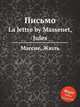 Письмо. La lettre by Massenet, Jules, Массне Жюль 