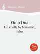 Он и Она. Lui et elle by Massenet, Jules, Массне Жюль 