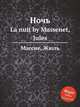 Ночь. La nuit by Massenet, Jules, Массне Жюль 