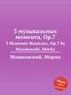 3 музыкальных момента, Op.7. 3 Moments Musicaux, Op.7 by Moszkowski, Moritz, Мошковский Мориц 