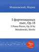 5 фортепианных пьес, Op.18. 5 Piano Pieces, Op.18 by Moszkowski, Moritz, Мошковский Мориц 