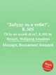 "Забуду ль я тебя?", K.505. Ch'io mi scordi di te?, K.505 by Mozart, Wolfgang Amadeus, Моцарт Вольфганг Амадей 