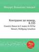 Контрданс до мажор, K.535. Country Dance in C major, K.535 by Mozart, Wolfgang Amadeus, Моцарт Вольфганг Амадей 