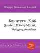 Квинтеты, K.46. Quintett, K.46 by Mozart, Wolfgang Amadeus, Моцарт Вольфганг Амадей 