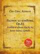 Листок из альбома, Op.81. Feuillet d`album, Op.81 by Saint-Sans, Camille, Сен-Санс Камиль 